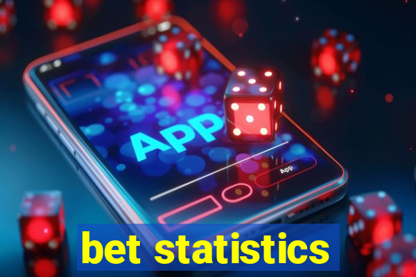 bet statistics