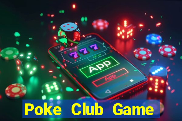 Poke Club Game Bài Vàng