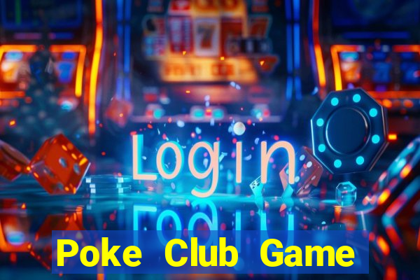 Poke Club Game Bài Vàng