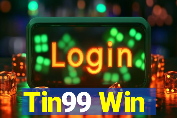 Tin99 Win