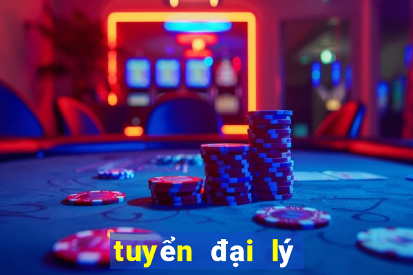 tuyển đại lý game bài