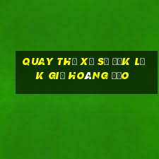 quay thử xổ số đắk lắk giờ hoàng đạo