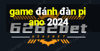 game đánh đàn piano 2024