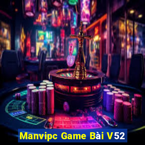 Manvipc Game Bài V52