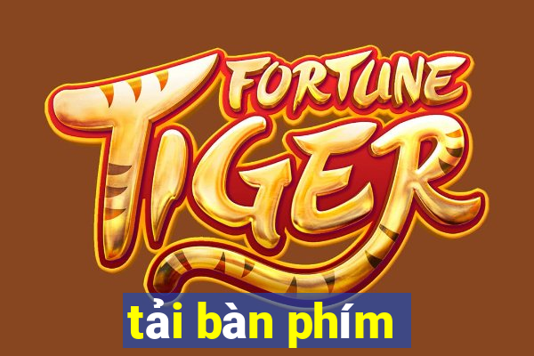 tải bàn phím