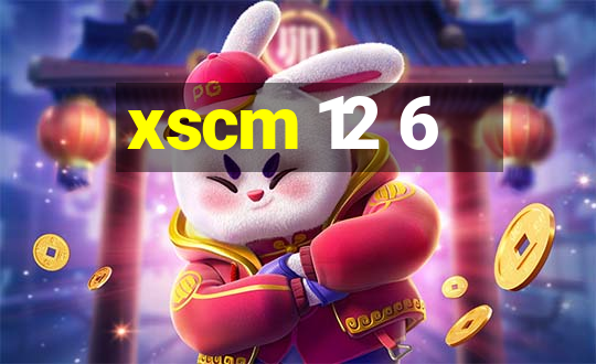 xscm 12 6