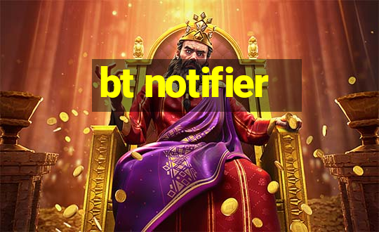 bt notifier