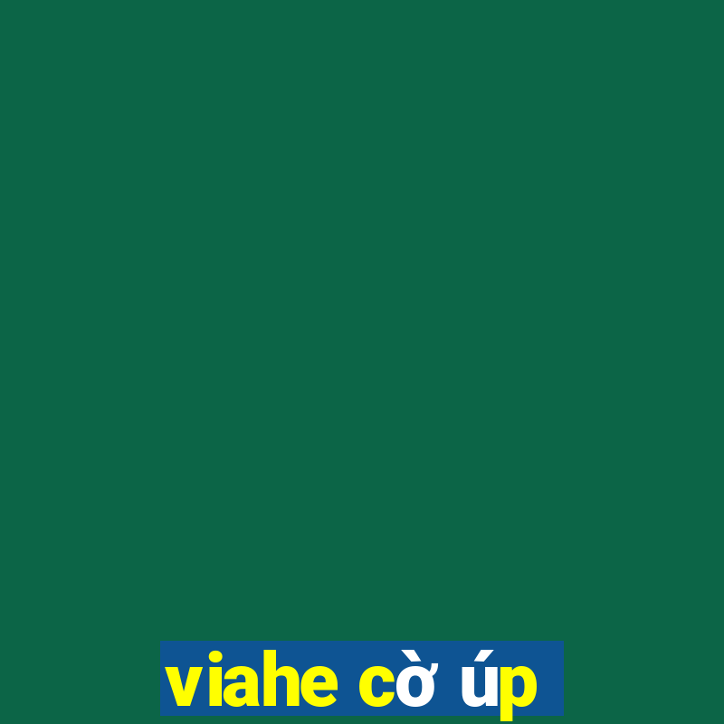 viahe cờ úp