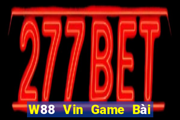 W88 Vin Game Bài 6 Lá