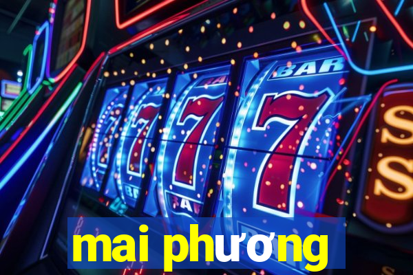 mai phương