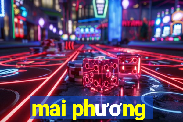 mai phương