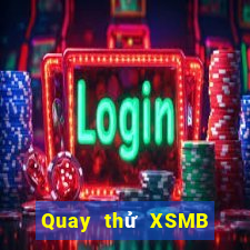 Quay thử XSMB ngày thứ sáu