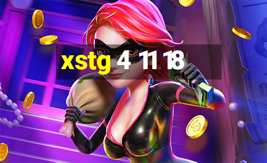 xstg 4 11 18