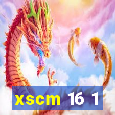 xscm 16 1