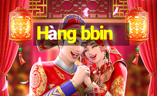 Hàng bbin