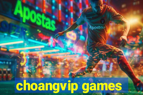 choangvip games