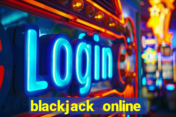 blackjack online for fun