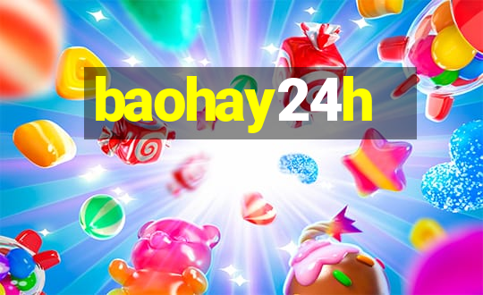 baohay24h