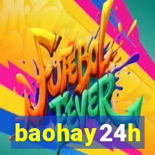 baohay24h