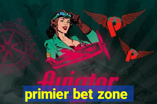 primier bet zone