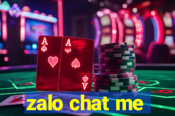 zalo chat me