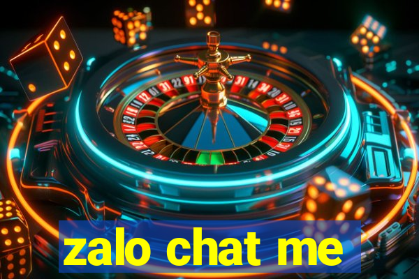 zalo chat me