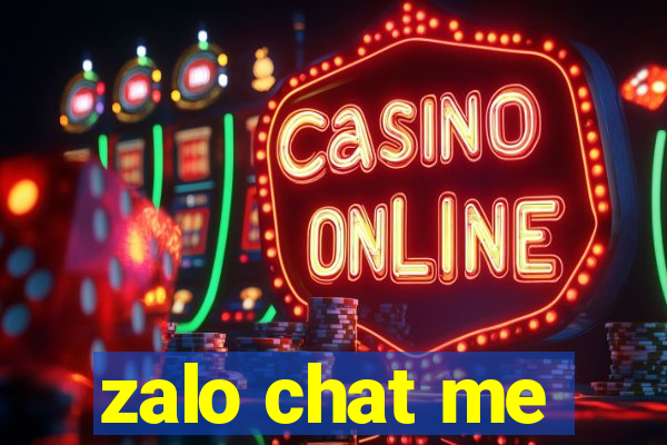 zalo chat me