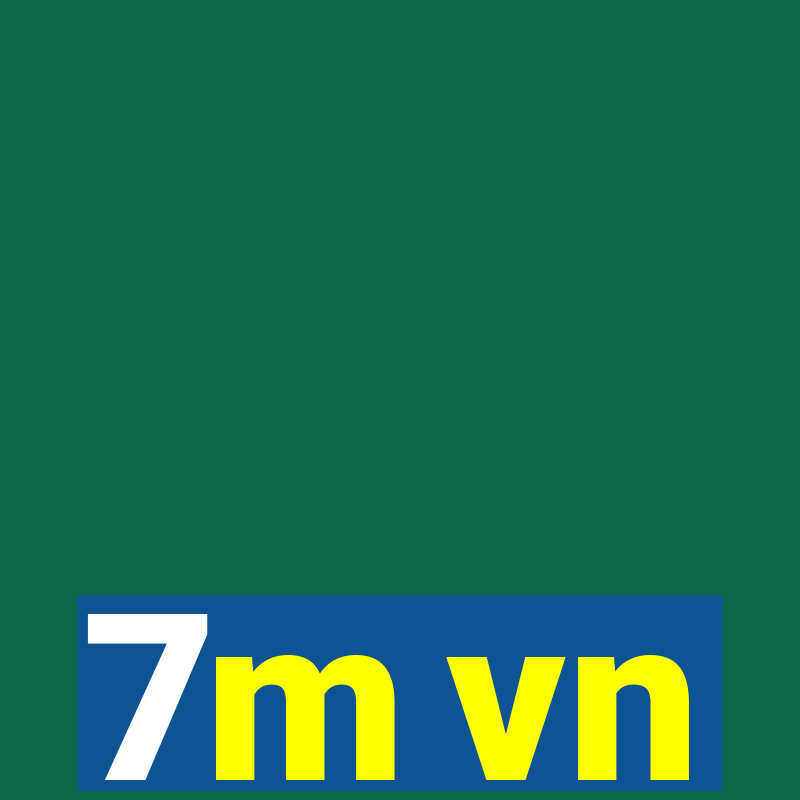 7m vn