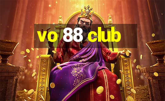 vo 88 club