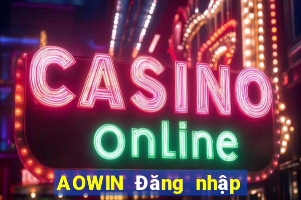 AOWIN Đăng nhập trang web