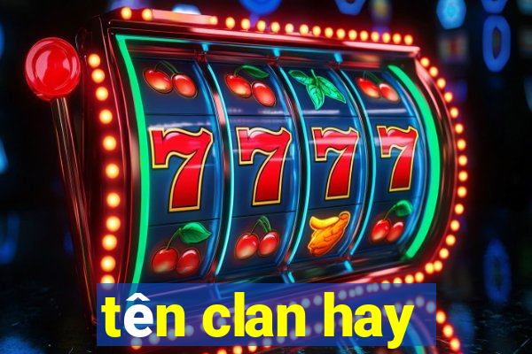 tên clan hay