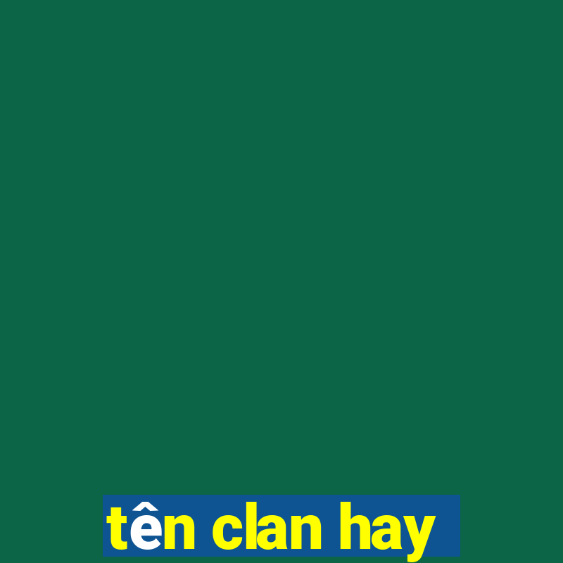 tên clan hay