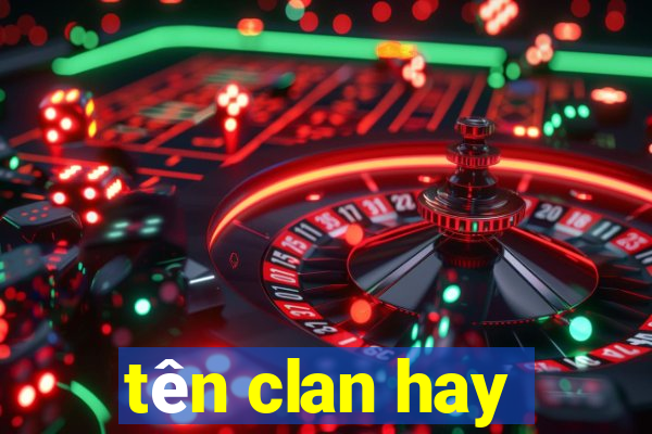 tên clan hay