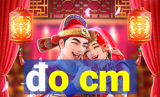 đo cm