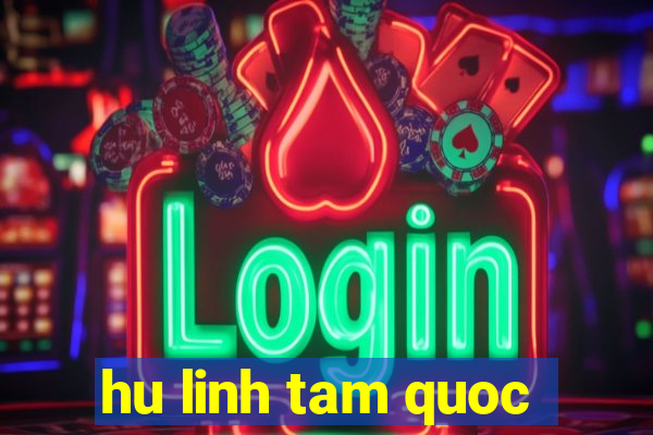 hu linh tam quoc