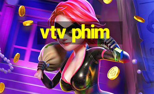 vtv phim