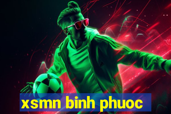 xsmn binh phuoc