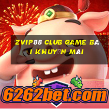 Zvip88 Club Game Bài Khuyến Mãi