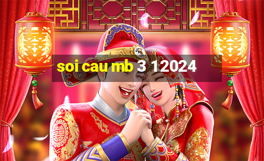 soi cau mb 3 1 2024