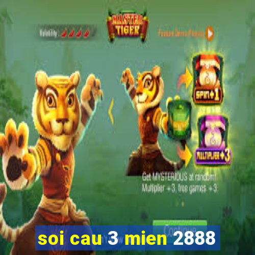 soi cau 3 mien 2888