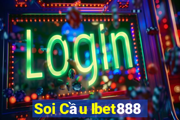 Soi Cầu Ibet888