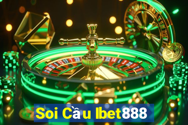 Soi Cầu Ibet888