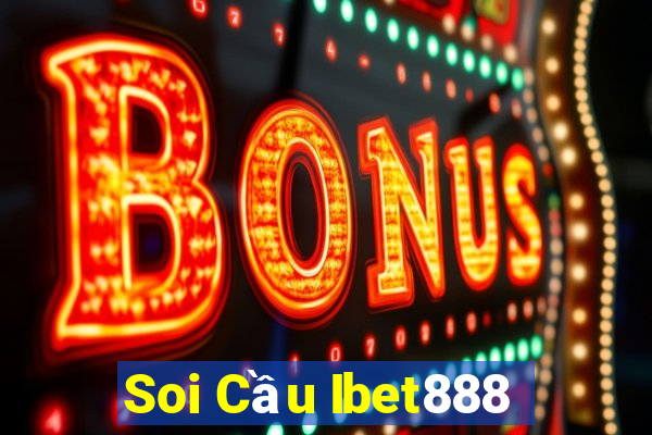 Soi Cầu Ibet888