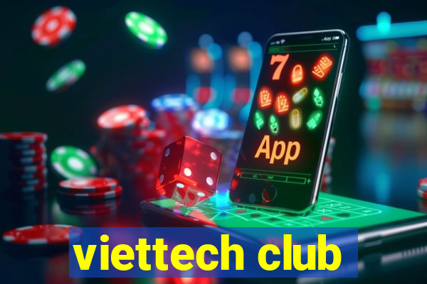 viettech club