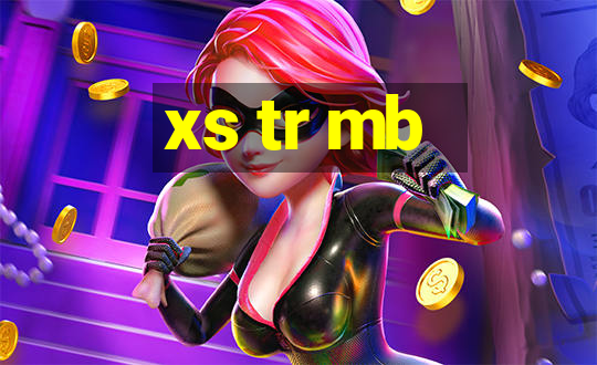 xs tr mb