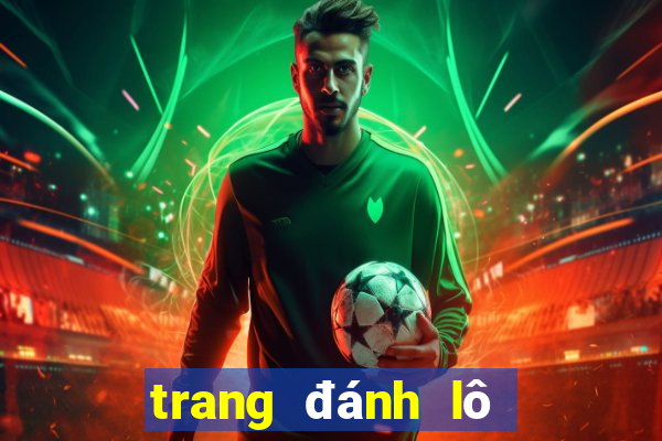 trang đánh lô đề online uy tín 66loto