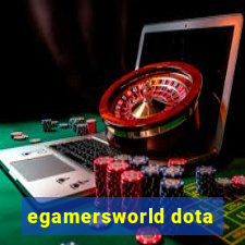 egamersworld dota