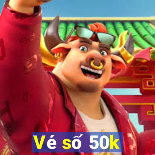 Vé số 50k