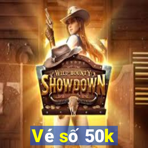 Vé số 50k