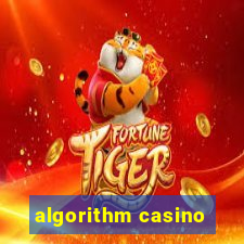 algorithm casino